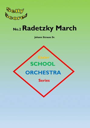 Book cover for EASIER SCHOOL ORCHESTRA SERIES 2 Radetzky March J Strauss Sr.