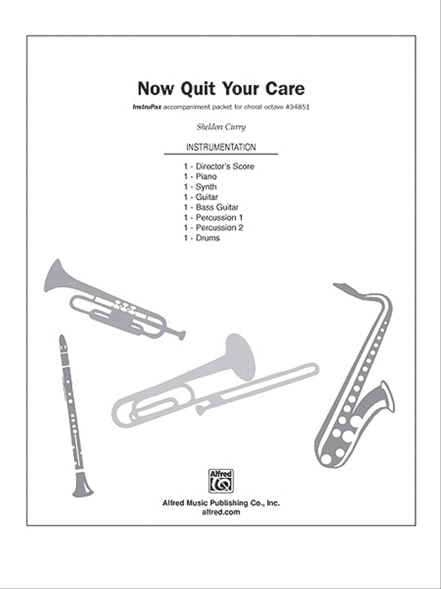 Now Quit Your Care Now Quit Your Care Choir scores gallery preview page 1