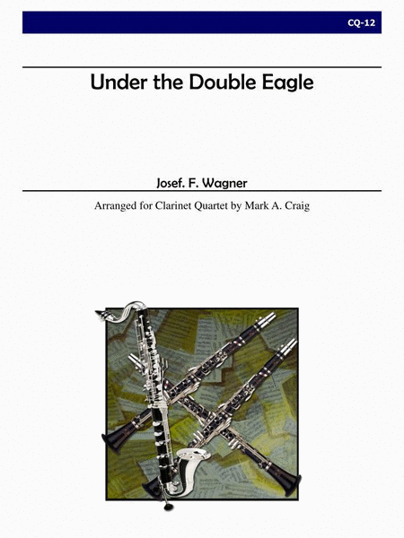 Under the Double Eagle for Clarinet Quartet