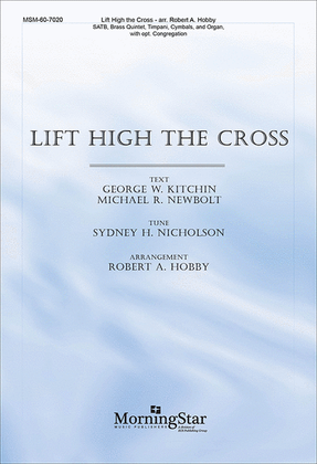 Book cover for Lift High the Cross (Choral Score)