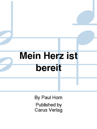 Mein Herz ist bereit