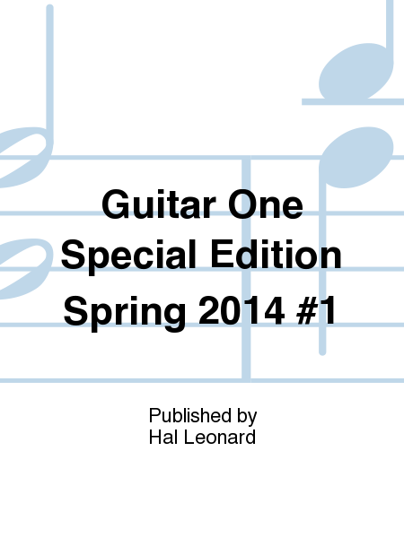 Guitar One Special Edition Spring 2014 #1