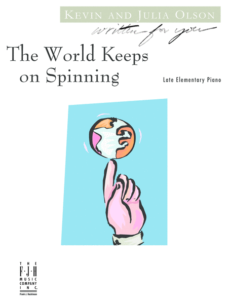 The World Keeps on Spinning