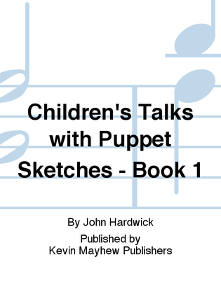 Children's Talks with Puppet Sketches - Book 1