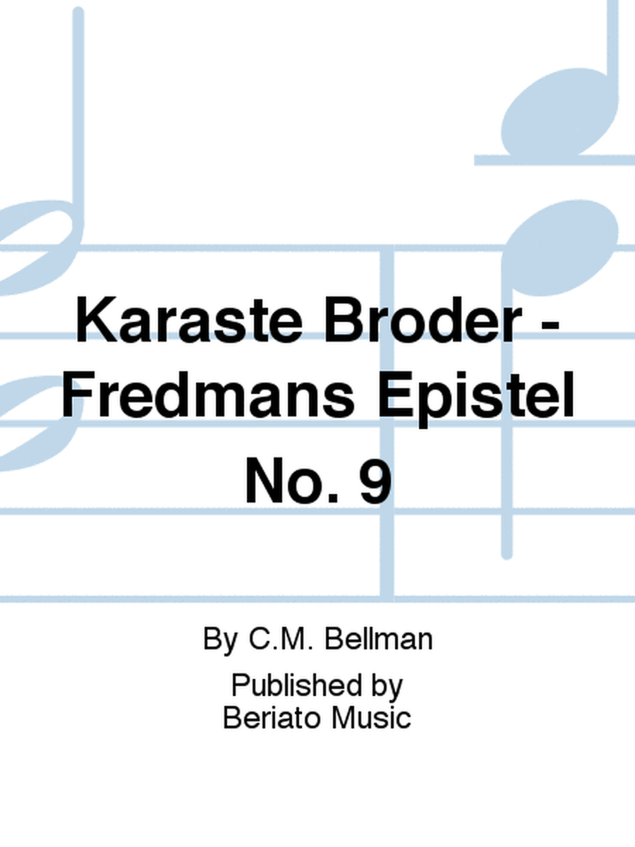 Karaste Broder - Fredmans Epistel No. 9