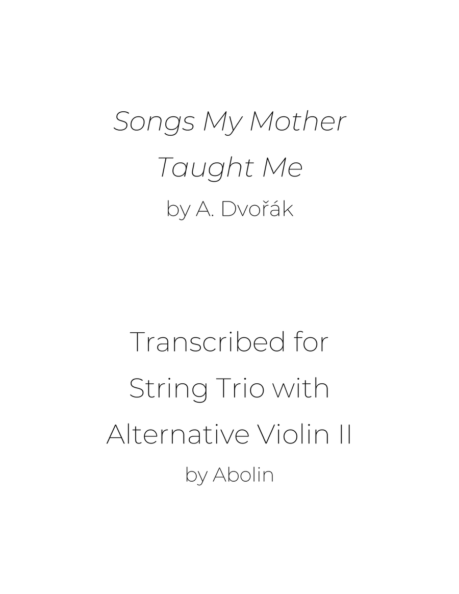 Dvorak: Songs My Mother Taught Me, Op.55 - String Trio, or 2 Violins and Cello String Trio scores gallery preview page 1