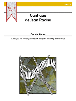 Book cover for Cantique de Jean Racine for Flute Quartet or Choir and Piano