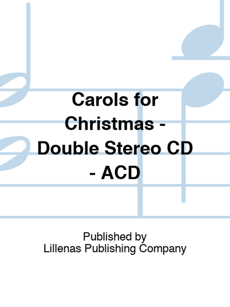 Carols for Christmas - Double Stereo CD - ACD