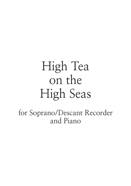 High Tea On The High Seas - Soprano/Descant Recorder and Piano image number null
