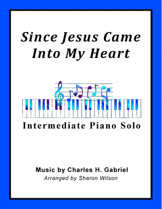 Book cover for Since Jesus Came Into My Heart