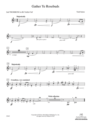 Gather Ye Rosebuds: (wp) 2nd B-flat Trombone T.C.