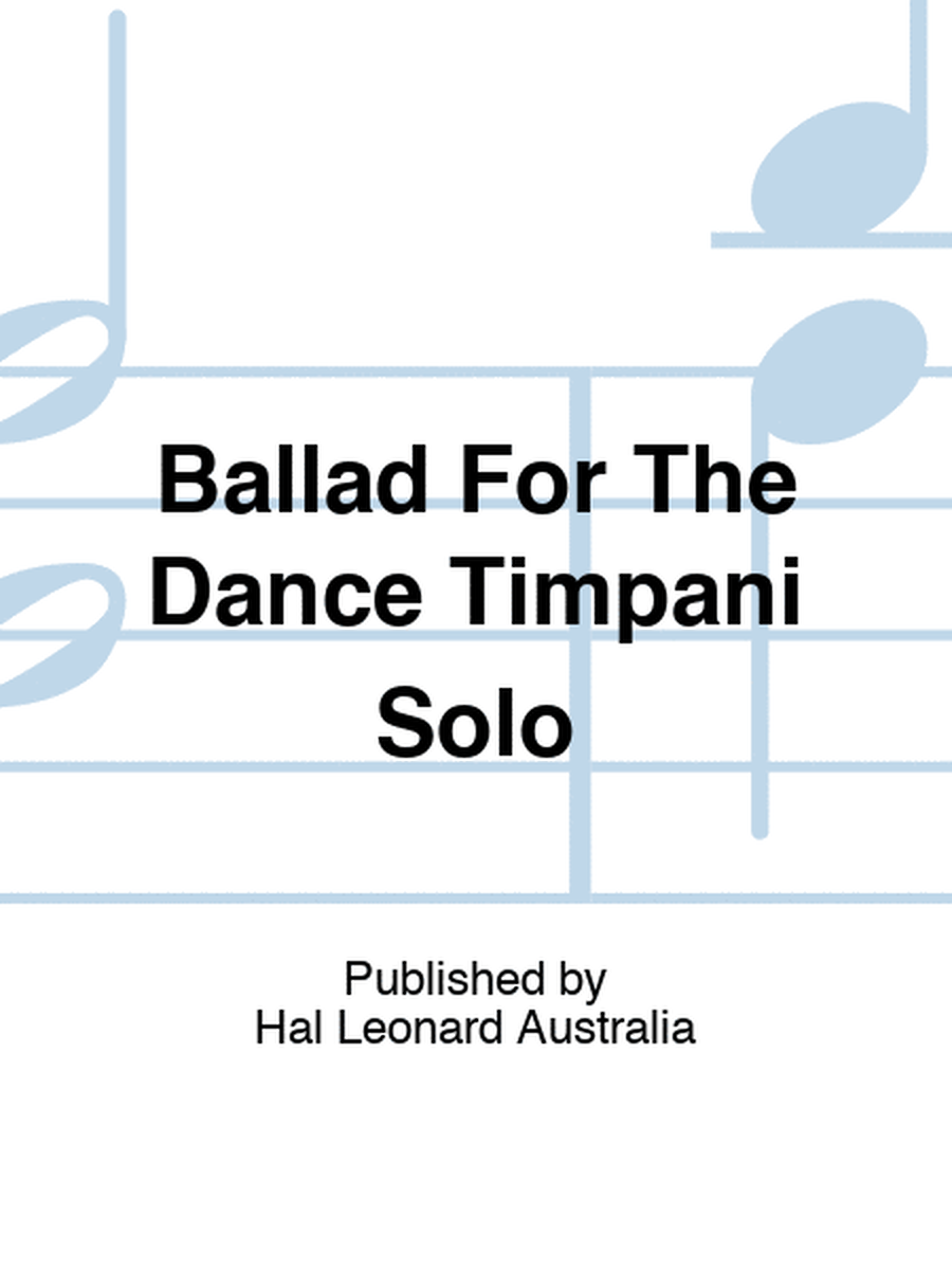 Ballad For The Dance Timpani Solo