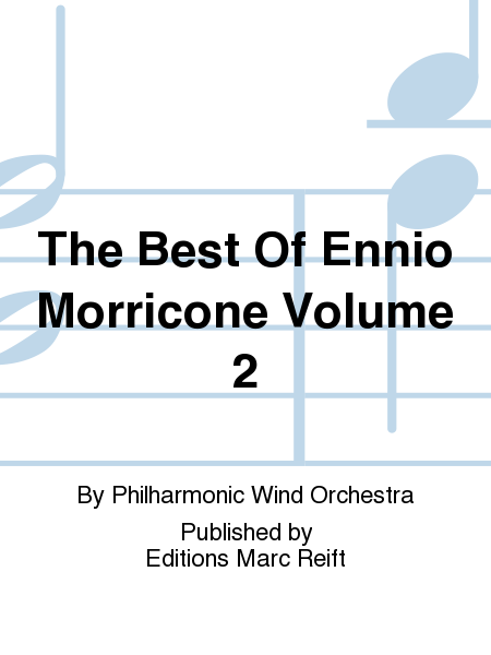 The Best Of Ennio Morricone Volume 2