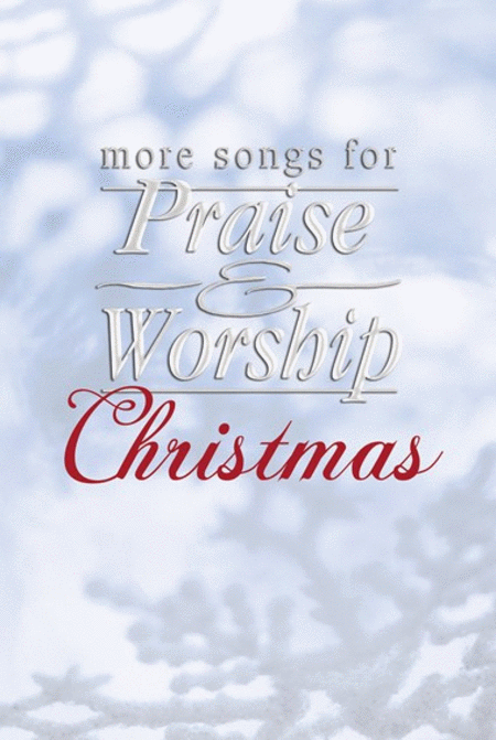 More Songs for Praise & Worship Christmas - FINALE-Conductor