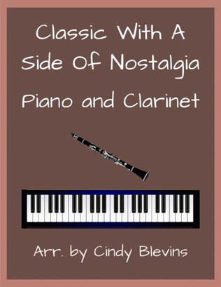 Book cover for Classic With A Side Of Nostalgia (16 arrangements for piano and clarinet)