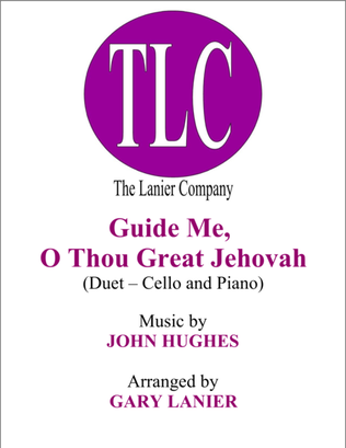 Book cover for GUIDE ME, O THOU GREAT JEHOVAH (Duet – Cello and Piano/Score and Parts)