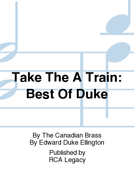 Take The A Train: Best Of Duke