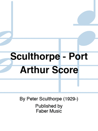Sculthorpe - Port Arthur Score