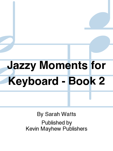 Jazzy Moments for Keyboard - Book 2