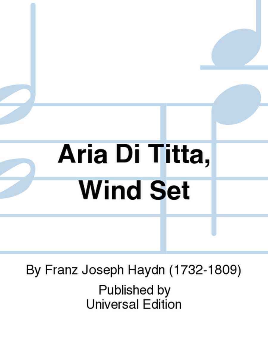 Aria Di Titta, Wind Set