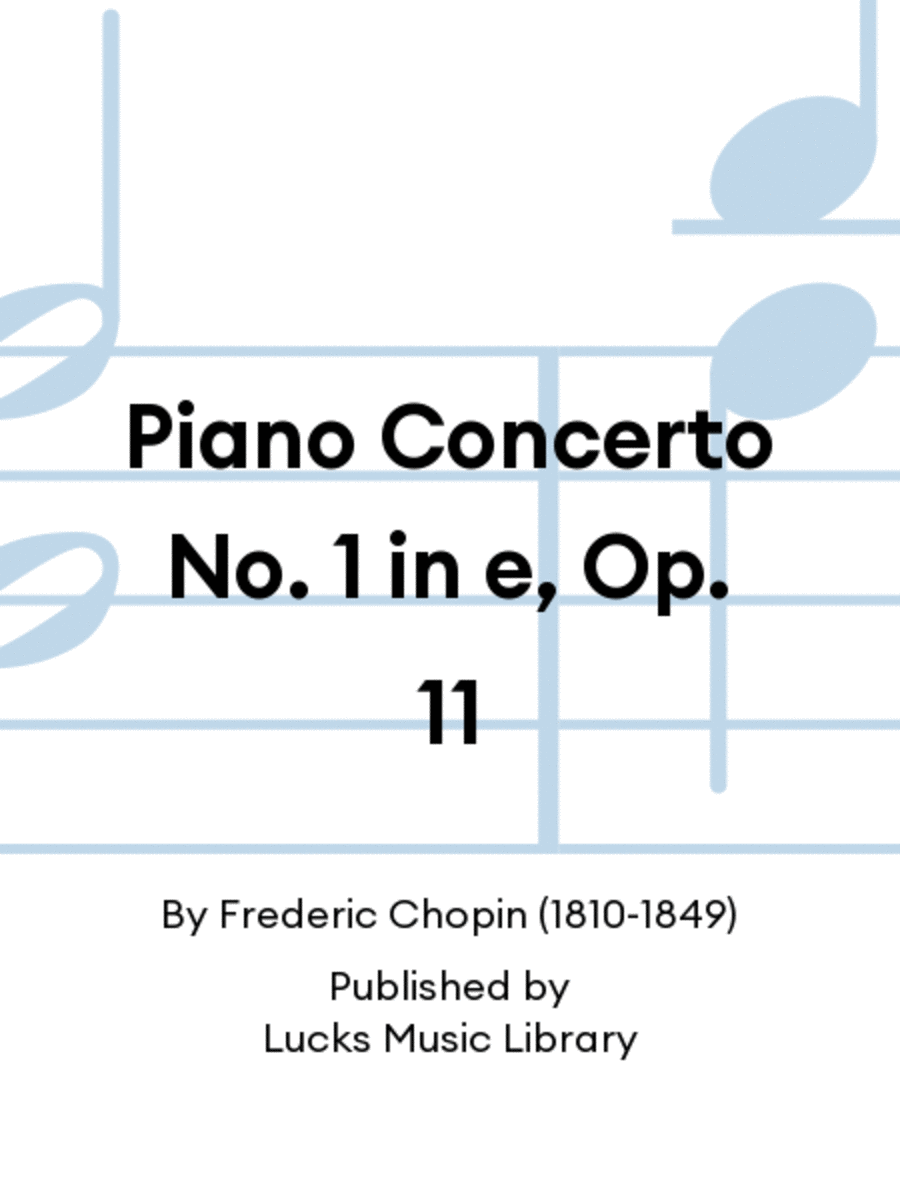 Piano Concerto No. 1 in e, Op. 11