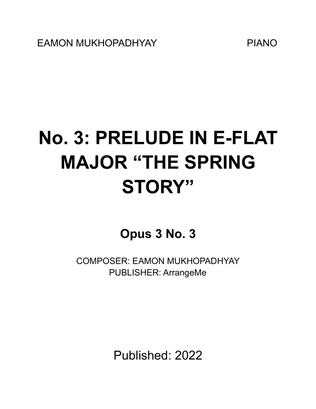 Prelude No. 3 in E-Flat Major "The Spring Story" - Opus 3 Number 3