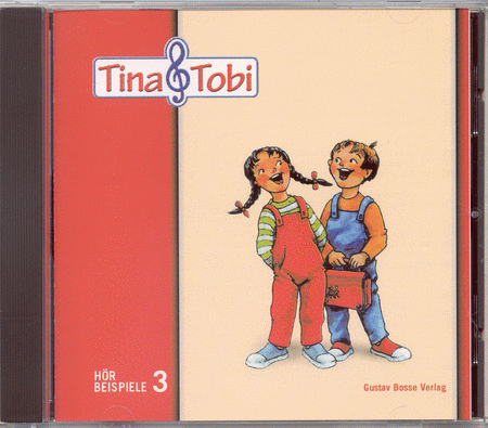 Musikalische Früherziehung "Tina und Tobi". Hörbeispiele auf CD, 3. Halbjahr