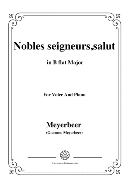 Meyerbeer-Nobles seigneurs,salut,from 'Les Huguenots',in B flat Major,for Voice and Piano image number null
