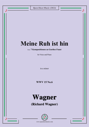 Book cover for R. Wagner-Meine Ruh ist hin,WWV 15 No.6,from 7 Kompositionen zu Goethes Faust,in a minor