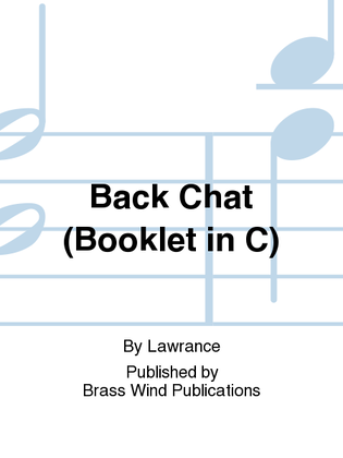 Back Chat (Booklet in C)