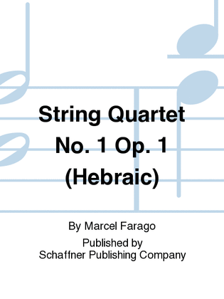 String Quartet No. 1 Op. 1 (Hebraic)