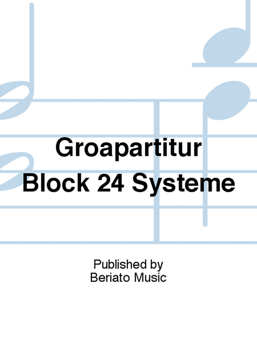 Großpartitur Block 24 Systeme