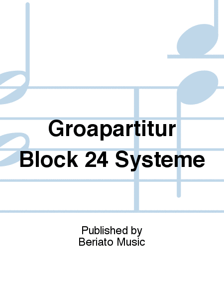 Großpartitur Block 24 Systeme