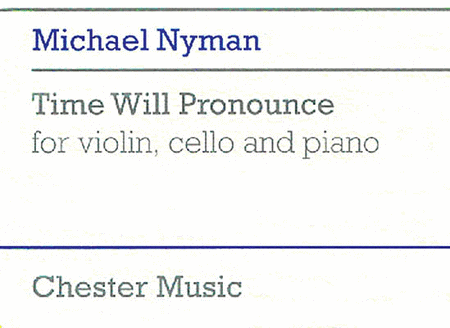 Time Will Pronounce For Violin, Cello And Piano