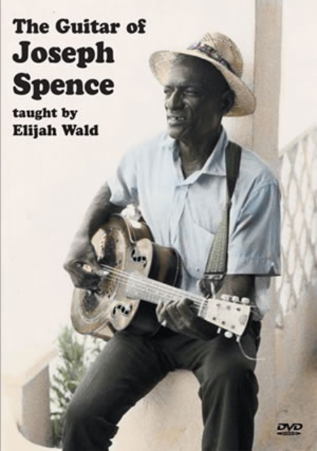 The Guitar of Joseph Spence - DVD