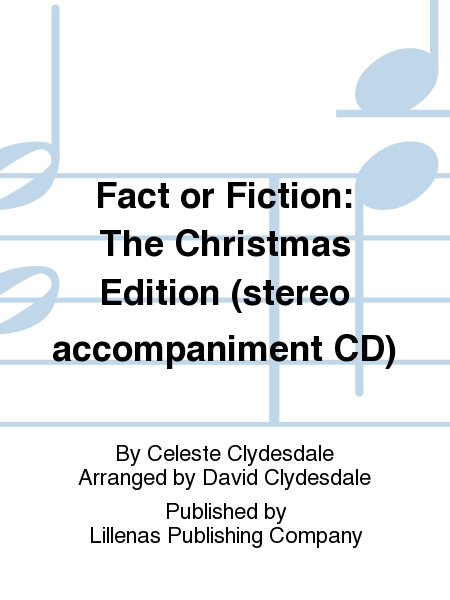 Fact or Fiction: The Christmas Edition (stereo accompaniment CD)