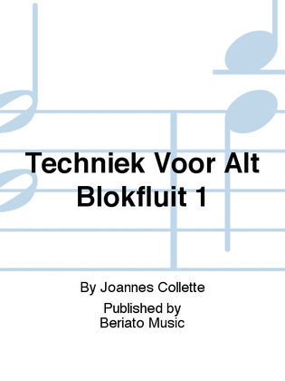 Book cover for Techniek Voor Alt Blokfluit 1