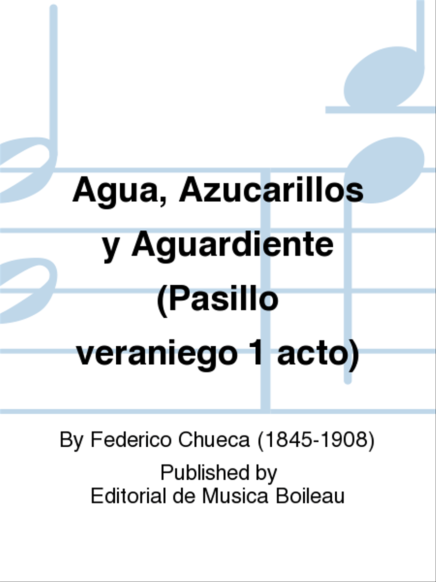 Agua, Azucarillos y Aguardiente (Pasillo veraniego 1 acto) Voice Solo scores gallery preview page 1