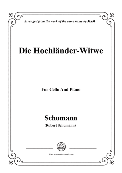 Schumann-Die Hochländer-Wittwe,for Cello and Piano image number null