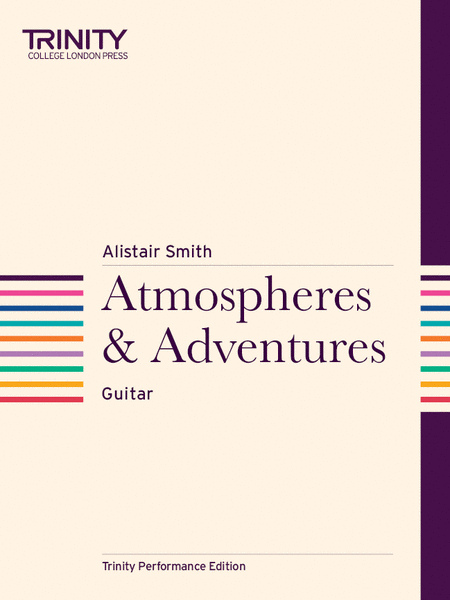 Alistair Smith: Atmospheres & Adventures