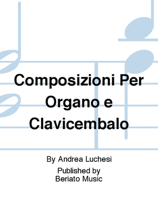 Book cover for Composizioni Per Organo e Clavicembalo