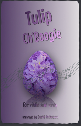 Book cover for The Tulip Ch'Boogie for Violin and Viola Duet