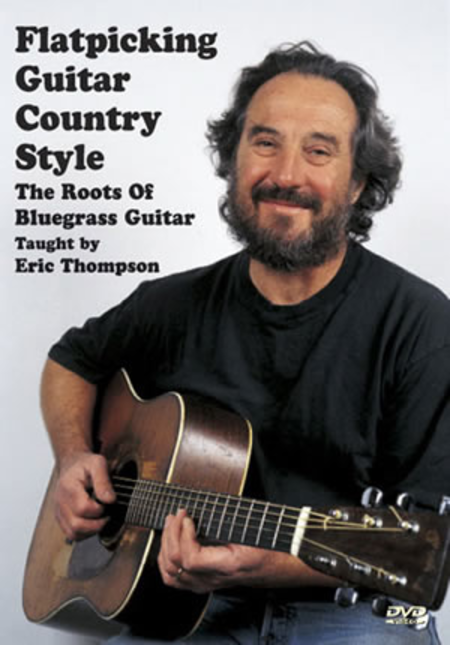Flatpicking Guitar Country Style - DVD