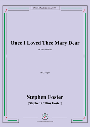 Book cover for S. Foster-Once I Loved Thee Mary Dear,in C Major