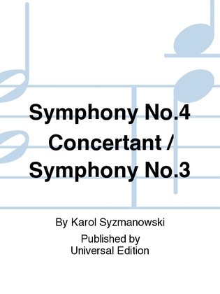 Symphony No. 4 Concertant / Symphony No. 3