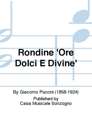 Rondine 'Ore Dolci E Divine'
