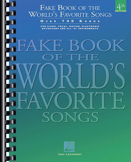 Fake Book of the World's Favorite Songs – 4th Edition by Various Piano, Vocal, Guitar - Sheet Music