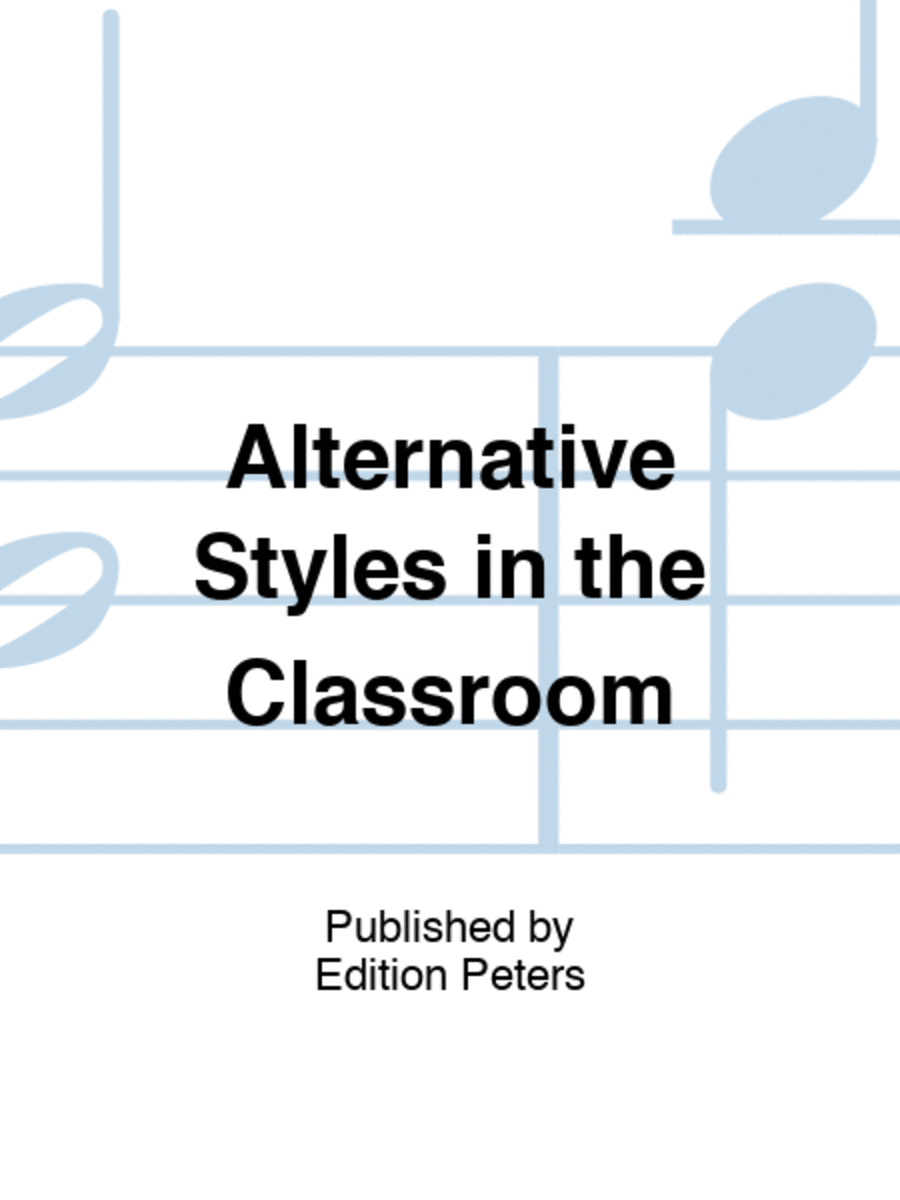 Alternative Styles in the Classroom