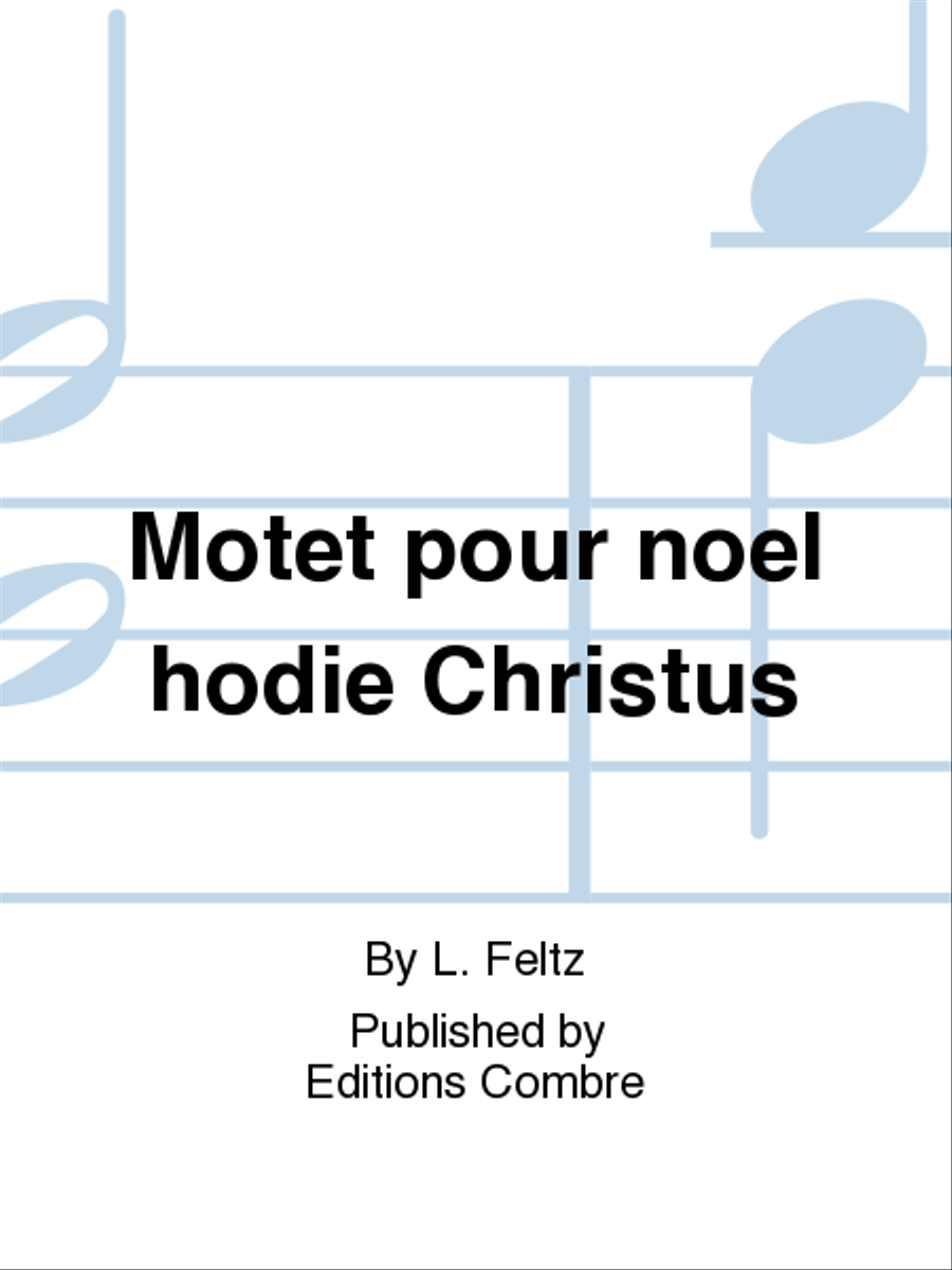 Motet pour noel hodie Christus