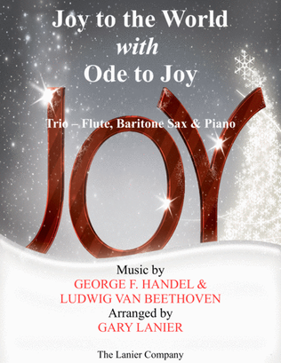 JOY TO THE WORLD with ODE TO JOY (Trio - Flute, Baritone Sax with Piano & Score/Part)